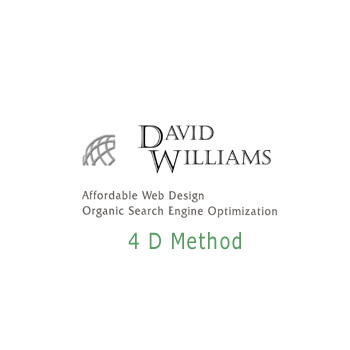 David Williams' 4 "D" method for Organic Search Engine Optimization: Discover, Design, Deploy, Debrief